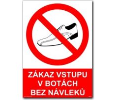 Bezpečnostní tabulky -Zákaz vstupu v botách bez návleků