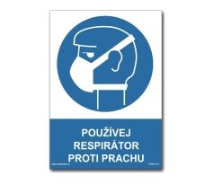 Bezpečnostní tabulky - Používej respirátor proti prachu