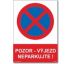 Bezpečnostní tabulky - Pozor výjezd neparkujte Samolepka 297x210 mm
