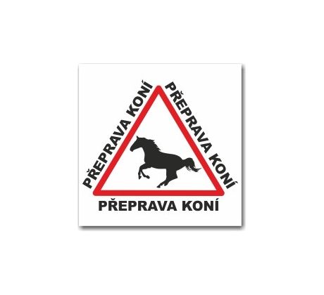 Bezpečnostní tabulka - Přeprava koní