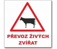 Bezpečnostní tabulka - Převoz živých zvířat