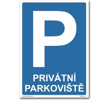 Bezpečnostní tabulky - Privátní parkoviště