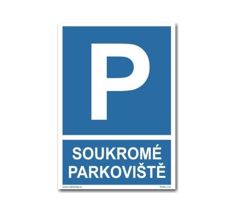 Bezpečnostní tabulky - Soukromé parkoviště