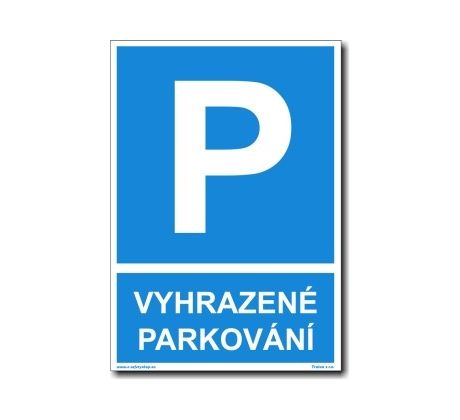 Bezpečnostní tabulka - Vyhrazené parkování