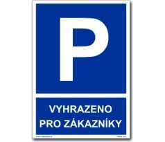 Vyhrazené parkování - Vyhrazeno pro zákázníky