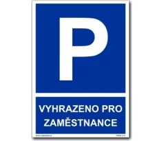 Vyhrazené parkování - Vyhrazeno pro zaměstnance