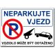 Bezpečnostní tabulky - Neparkujte vjezd č.1
