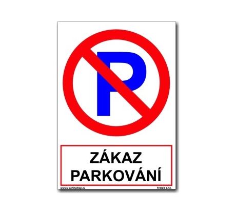 Bezpečnostní tabulky - Zákaz parkování