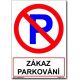 Bezpečnostní tabulky - Zákaz parkování