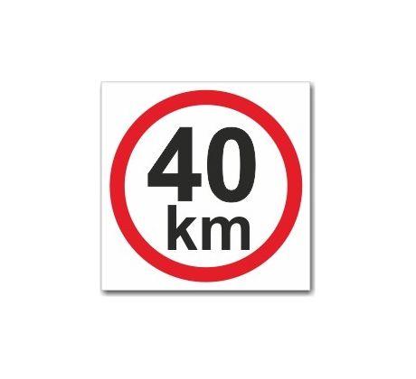 Omezení rychlosti 40 km - Bezpečnostní tabulka