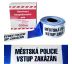 Ohraničovací páska modrobílá MĚSTSKÁ POLICIE - VSTUP ZAKÁZÁN 500m