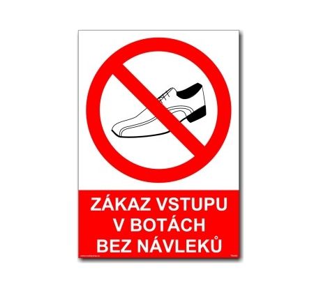 Bezpečnostní tabulky -Zákaz vstupu v botách bez návleků