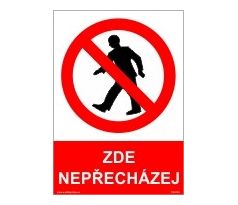 Bezpečnostní tabulky - Zde nepřecházej