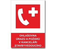 Bezpečnostní tabulky - Ohlašovna úrazů a požárů v kanceláři stavbyvedoucího