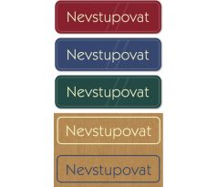 Nevstupovat - tabulka