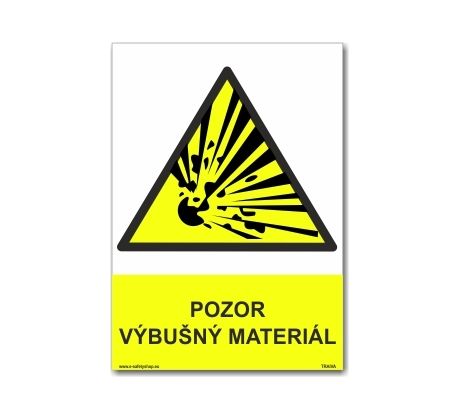 Bezpečnostní tabulka - Pozor výbušný materiál