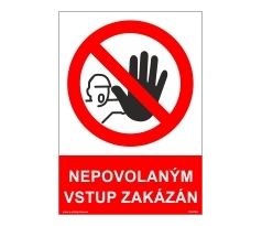 Bezpečnostní tabulky - Nepovolaným vstup zakázán