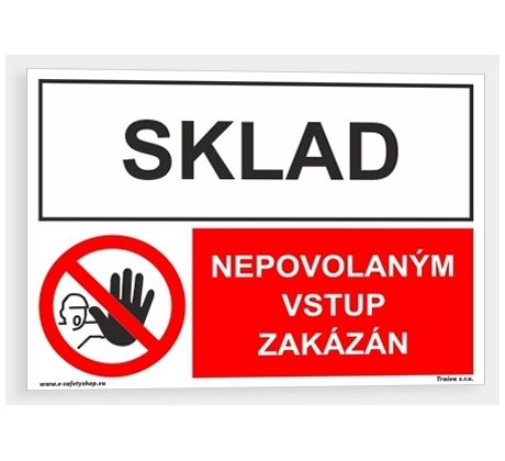 Sklad - Nepovolaným vstup zakázán (plast, A5)