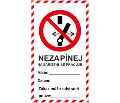 Nezapínej, na zařízení se pracuje