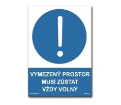 Bezpečnostní tabulky - Vymezený prostor musí zůstat vždy volný