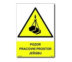 Bezpečnostní tabulky - Pozor - Pracovní prostor jeřábu