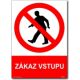 Bezpečnostní tabulka - Zákaz vstupu