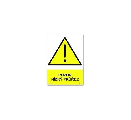 Bezpečnostní tabulky - Pozor nízký průřez