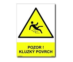 Bezpečnostní tabulky - Pozor Kluzký povrch