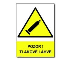 Bezpečnostní tabulky - Pozor! Tlakové láhve