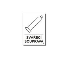 Bezpečnostní tabulky - Svářecí souprava