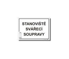 Bezpečnostní tabulky - Stanoviště svářecí soupravy