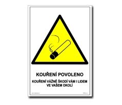 Kouření povoleno - kouření vážně škodí vám...