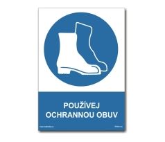 Bezpečnostní tabulky - Používej ochrannou obuv