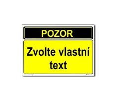 Bezpečnostní tabulky s upozorněním - Vlastní text