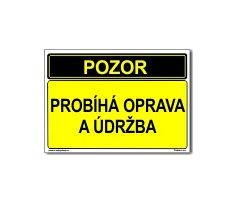 Tabulky s upozorněním - "Probíhá oprava a údržba"