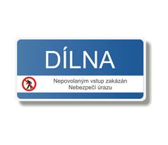 Bezpečnostní tabulka - Dílna