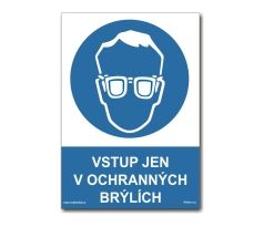 Vstup jen v ochranných brýlích