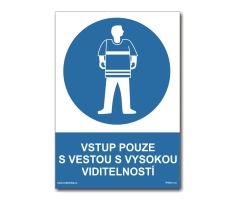 Vstup pouze s vestou s vysokou viditelností