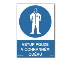 Vstup pouze v ochranném oděvu