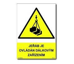 Bezpečnostní tabulky - Jeřáb je ovládán dálkovým zařízením