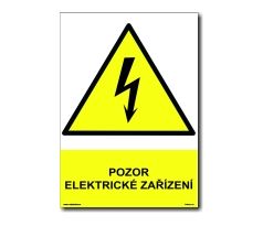 Bezpečnostní tabulka - Pozor elektrické zařízení