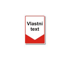 Bezpečnostní tabulka - Tabulka s vlastním textem