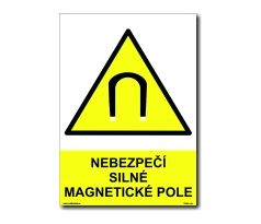 Bezpečnostní tabulka - Nebezpečí silné magnetické pole