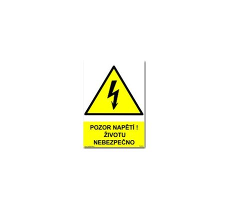 Bezpečnostní tabulky - "Pozor napětí životu nebezpečno"