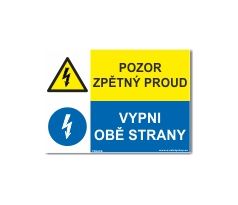 Bezpečnostní tabulky - Pozor zpětný proud, vypni obě strany