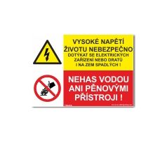 Bezpečnostní tabulky - Vysoké napětí životu nebezpečno, nehas vodou