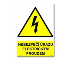 Bezpečnostní tabulky - Nebezpečí úrazu elektrickým proudem