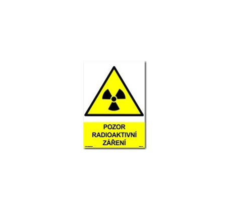 Bezpečnostní tabulky - Pozor radioaktivní záření