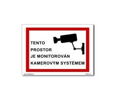 Bezpečnostní tabulky - Tento prostor je monitorován kamerovým systémem