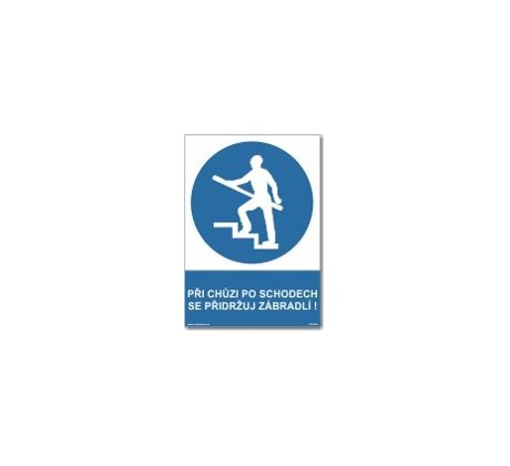 Bezpečnostní tabulky - Při chůzi po schodech se přidržuj zábradlí